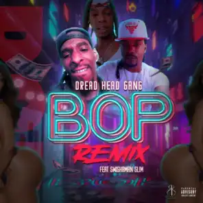 Bop (feat. Swishaman Slim) (Remix)