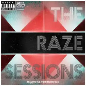 The Raze Sessions (feat. ReggiiMental & Raze Brooks)