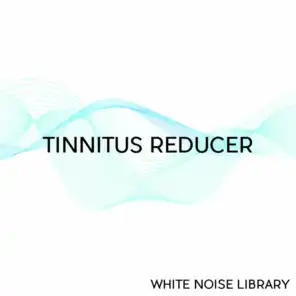 Clean White Noise - Tinnitus Reducer - Loopable With No Fade