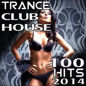Trance Club House 100 Top Hits 2014