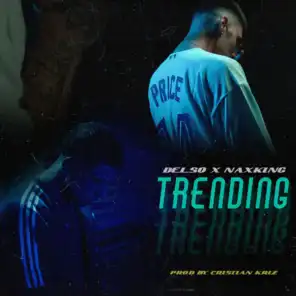 Trending (feat. Nax King & Cristian Kriz)
