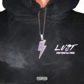 Lust (feat. PERISH)