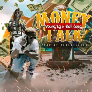 Money Talk (feat. Bull Dogg)