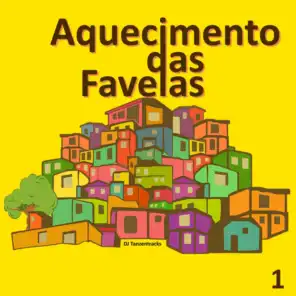 Aquecimento das Favelas 1