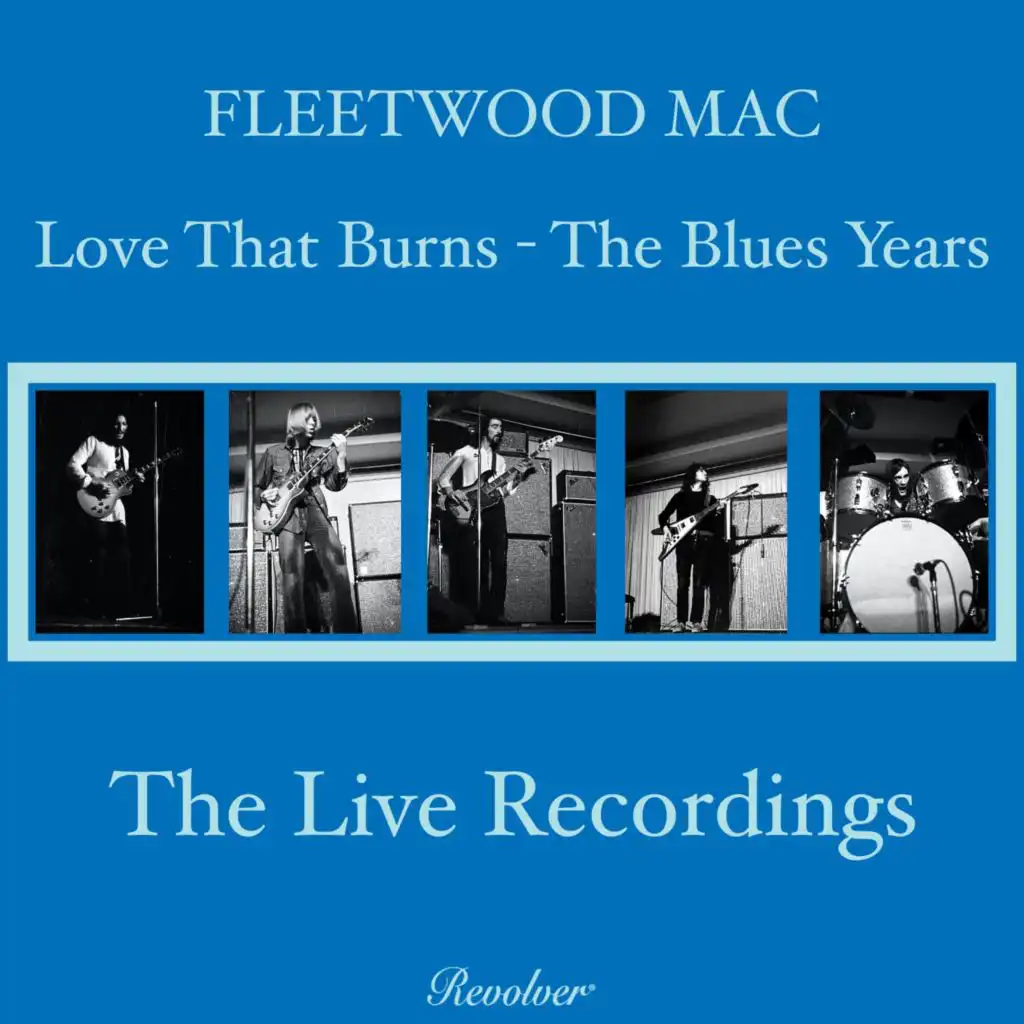 Love That Burns - The Blues Years (Volume 3 - The Live Recordings)
