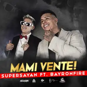 Mami Vente (feat. Bayronfire)