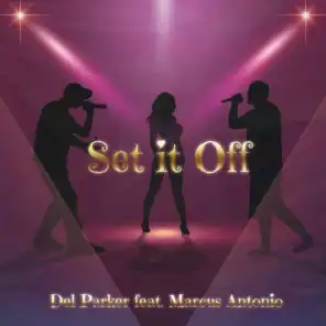 Set it Off (feat. Marcus Antonio)