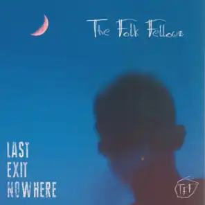 Last Exit Nowhere