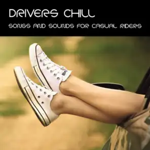 Drivers Chill (Songs & Sounds for Casual Riders)