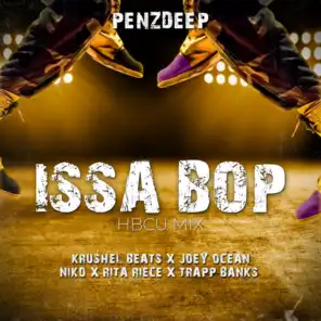 ISSA BOP (feat. Joey Ocean, Krushel Beats, Niko, Rita Riece & Trapp Banks)