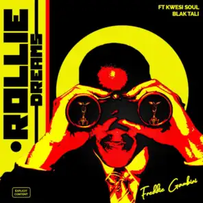 Rollie Dreams (feat. KwesiSoul & Blak Tali)