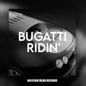 Bugatti Ridin'