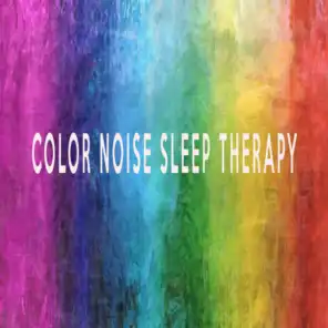 COLOR NOISE SLEEP THERAPY