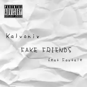 Fake Friends (feat. Foxtale)