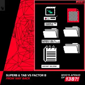 Super8 & Tab & Factor B