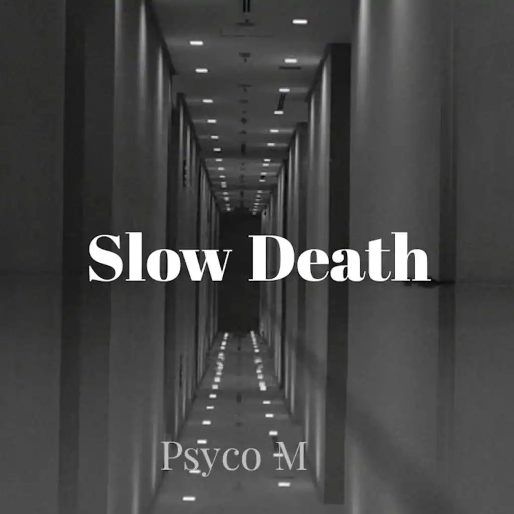 Slow Death