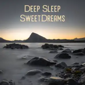 Deep Sleep Sweet Dreams