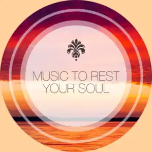 Music to Rest Your Soul