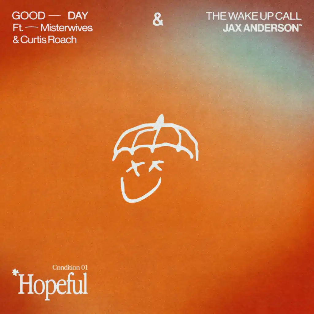 HOPEFUL: Good Day / The Wake Up Call