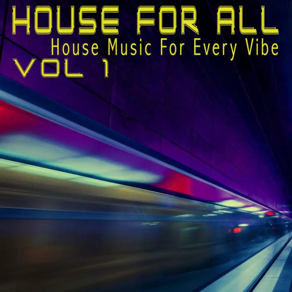 House for All! Vol.1 - House Music for Every Vibe