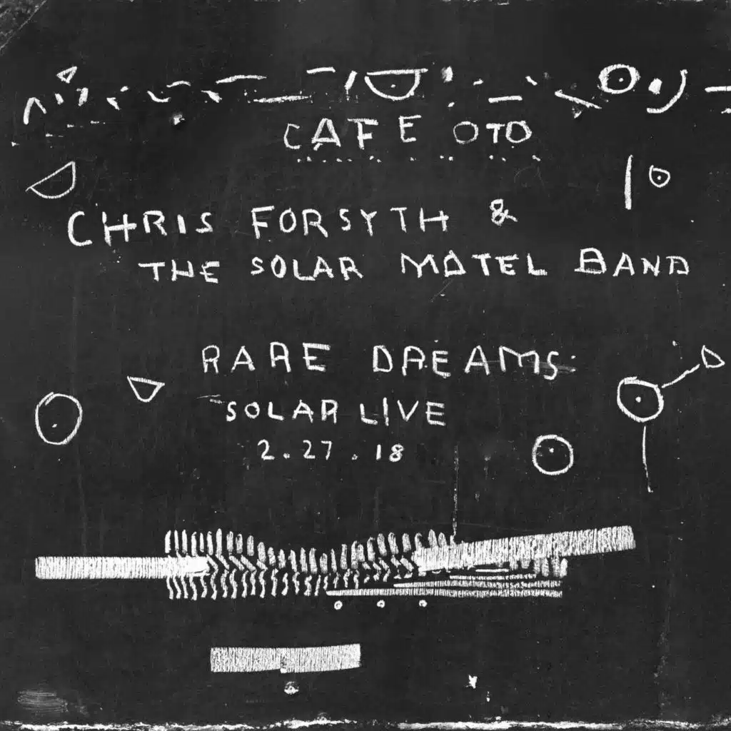 Chris Forsyth & The Solar Motel Band
