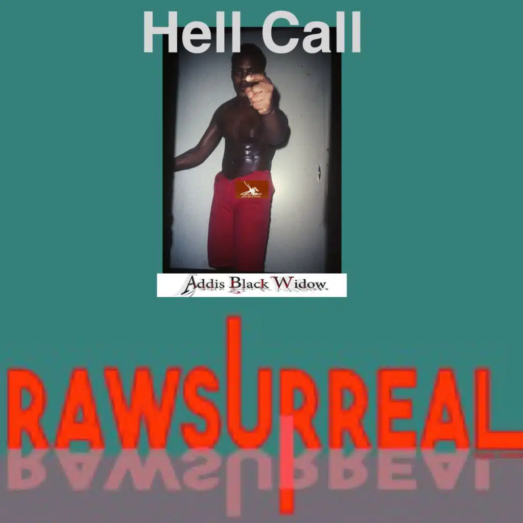 Hell Call (feat. Addis Black Widow)