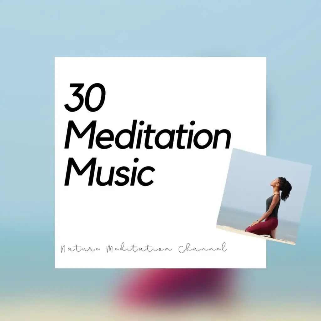 30 Meditation Music - Personal Journey
