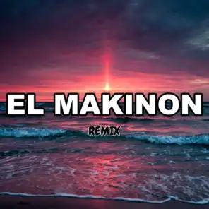 El Makinon (Remix)