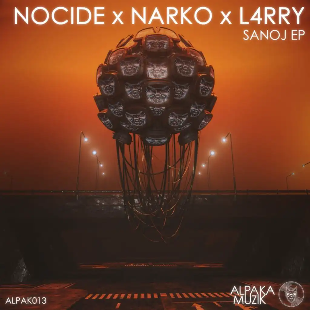 Nocide & Narko & L4RRY