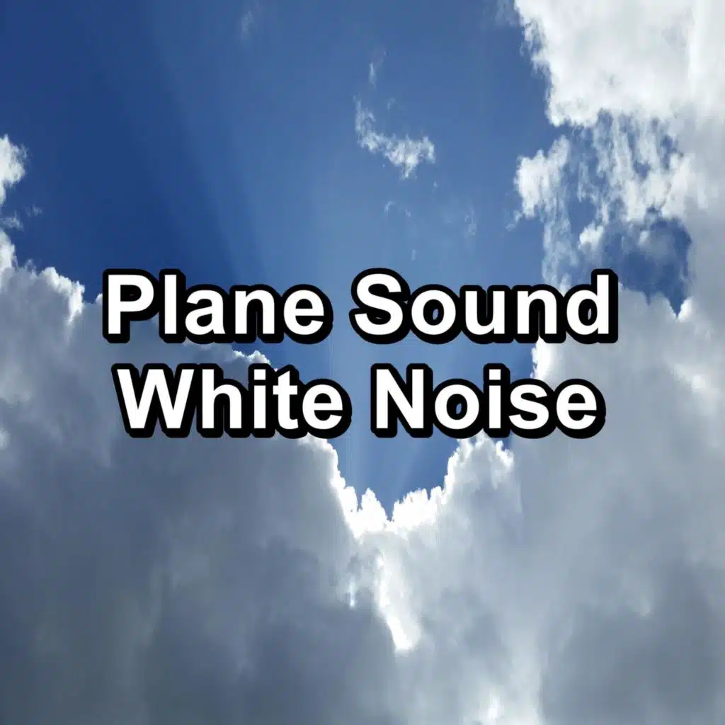 Plane Sound White Noise