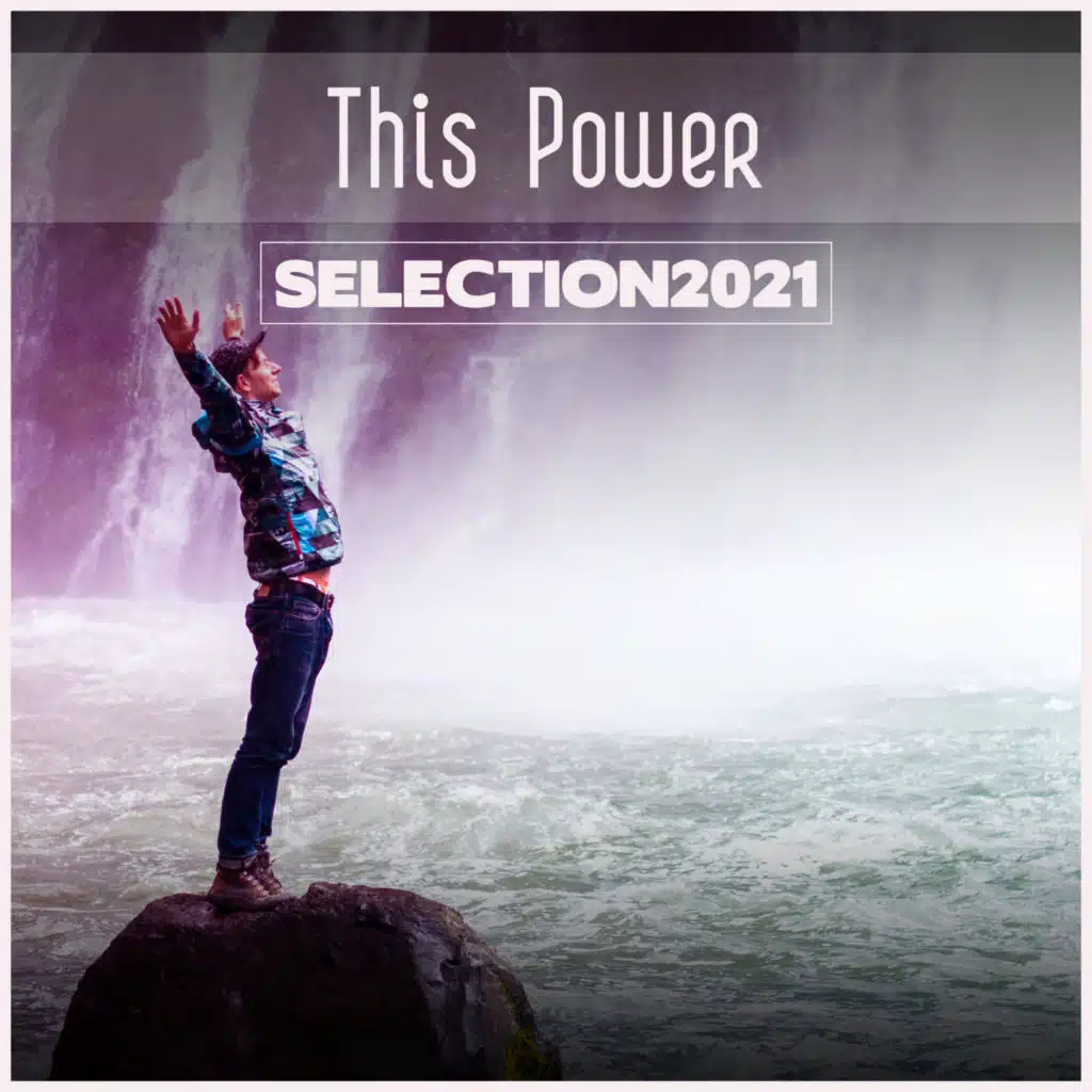 This Power Selection 2021