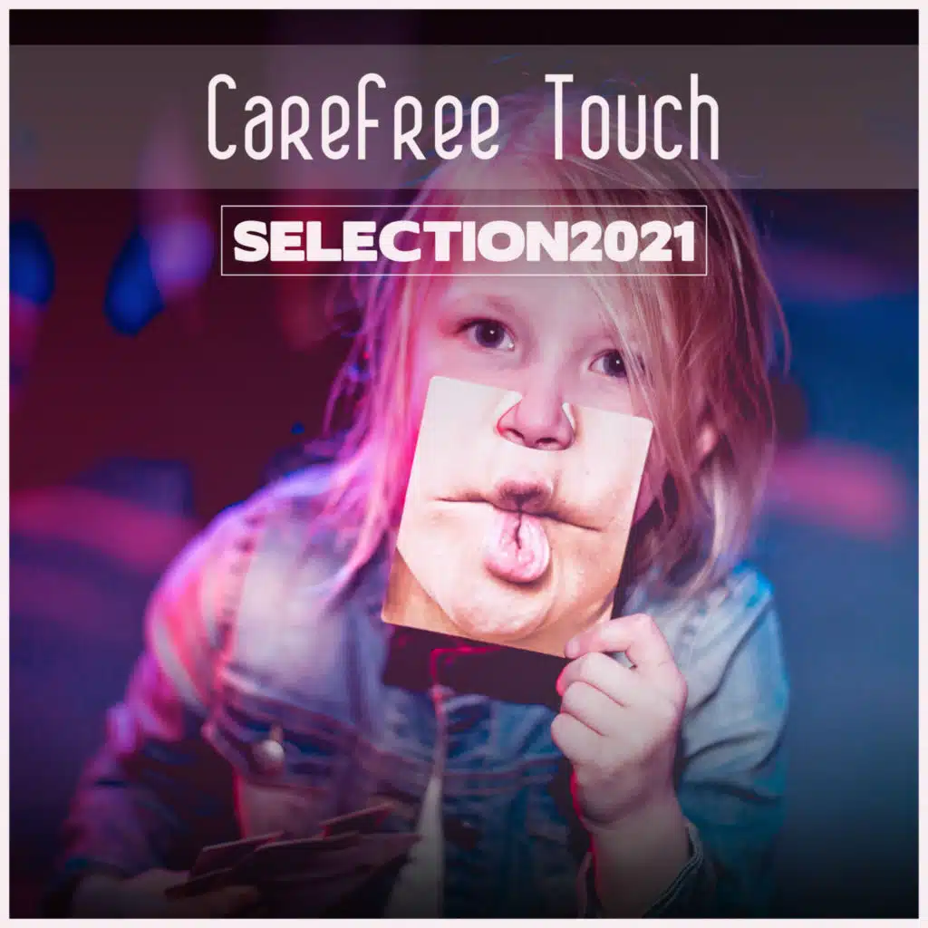 Carefree Touch Selection 2021