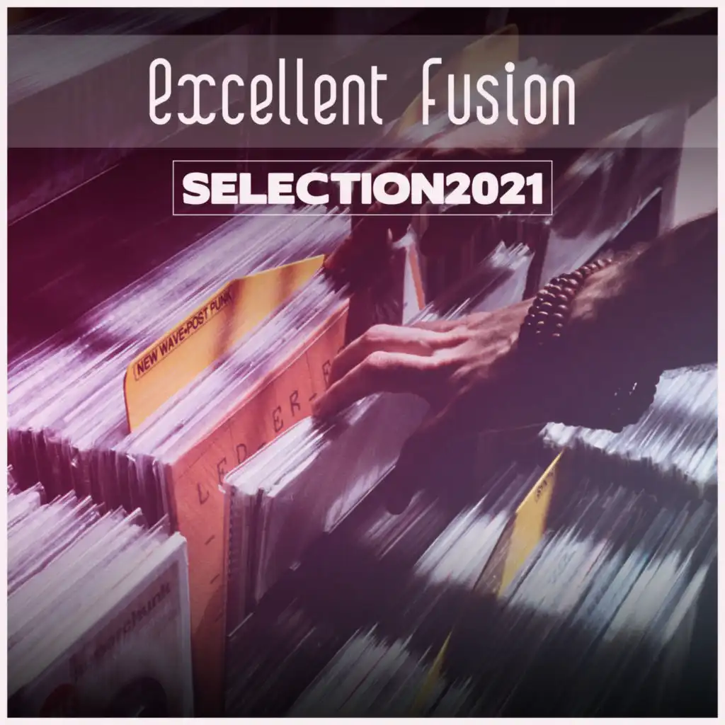 Excellent Fusion Selection 2021