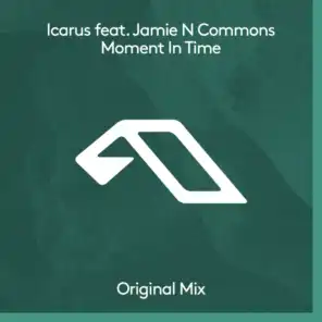 Moment In Time (feat. Jamie N Commons)
