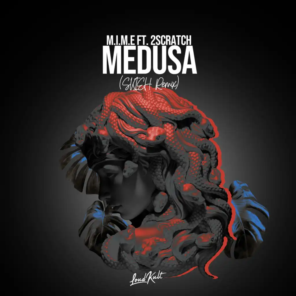 Medusa (Skieh Remix) [feat. 2Scratch]