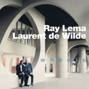 Ray Lema,  Laurent De Wilde