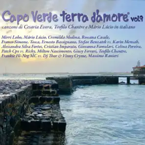 Capo Verde terra d'amore Vol.9 (Canzoni di Cesaria Evora, Teofilo Chantre e Mario Lucio in italiano)