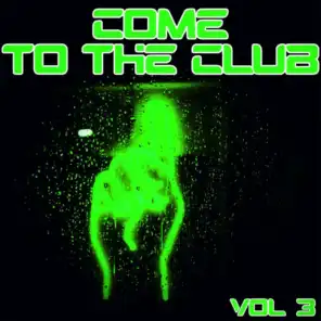 Come to the Club, Vol. 3 - Djs Accurate House & Deep Selection