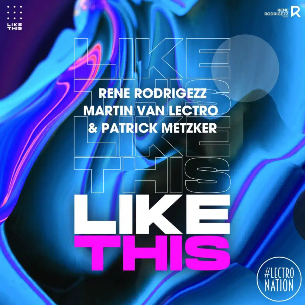 Rene Rodrigezz, Martin Van Lectro & Patrick Metzker