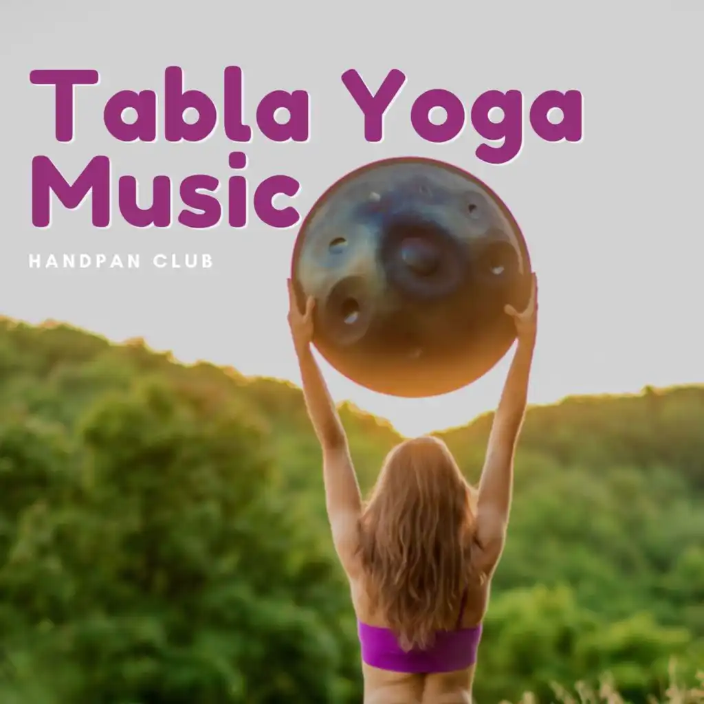 Tabla Yoga Music (Hang Drum, Handpan)