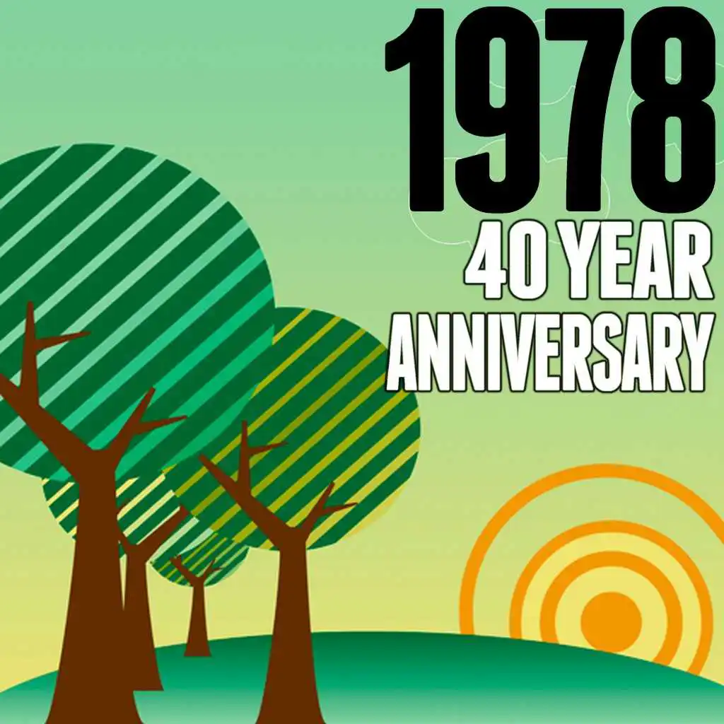 1978: 40 Year Anniversary