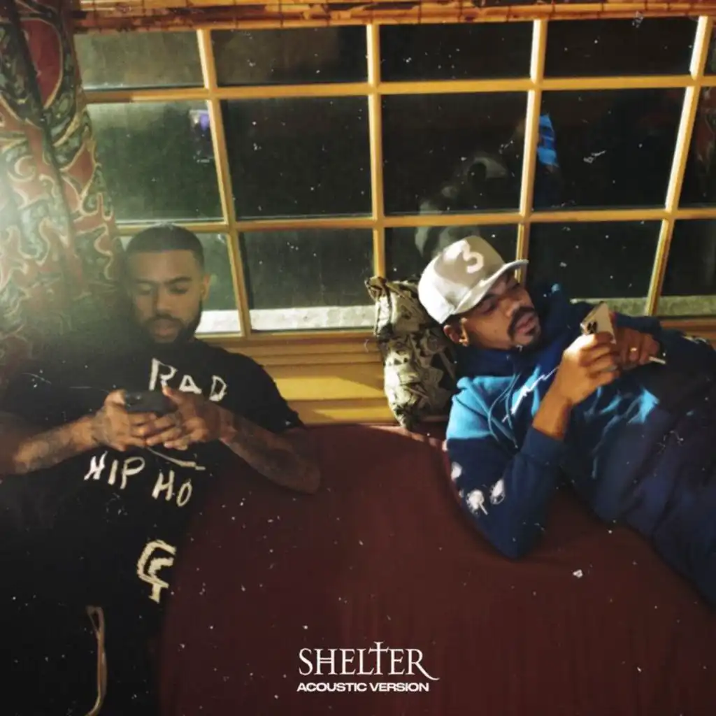 SHELTER (Acoustic Version) [feat. Chance The Rapper]