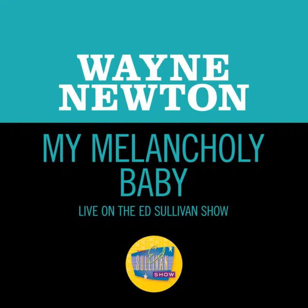 My Melancholy Baby (Live On The Ed Sullivan Show, December 12, 1965)