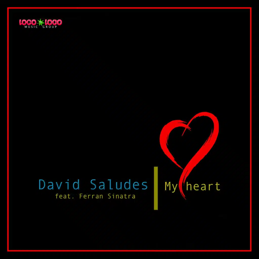My Heart (feat. Ferran Sinatra)