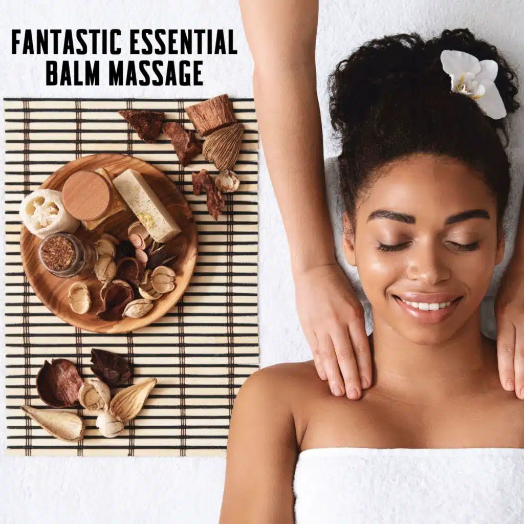 Fantastic Essential Balm Massage