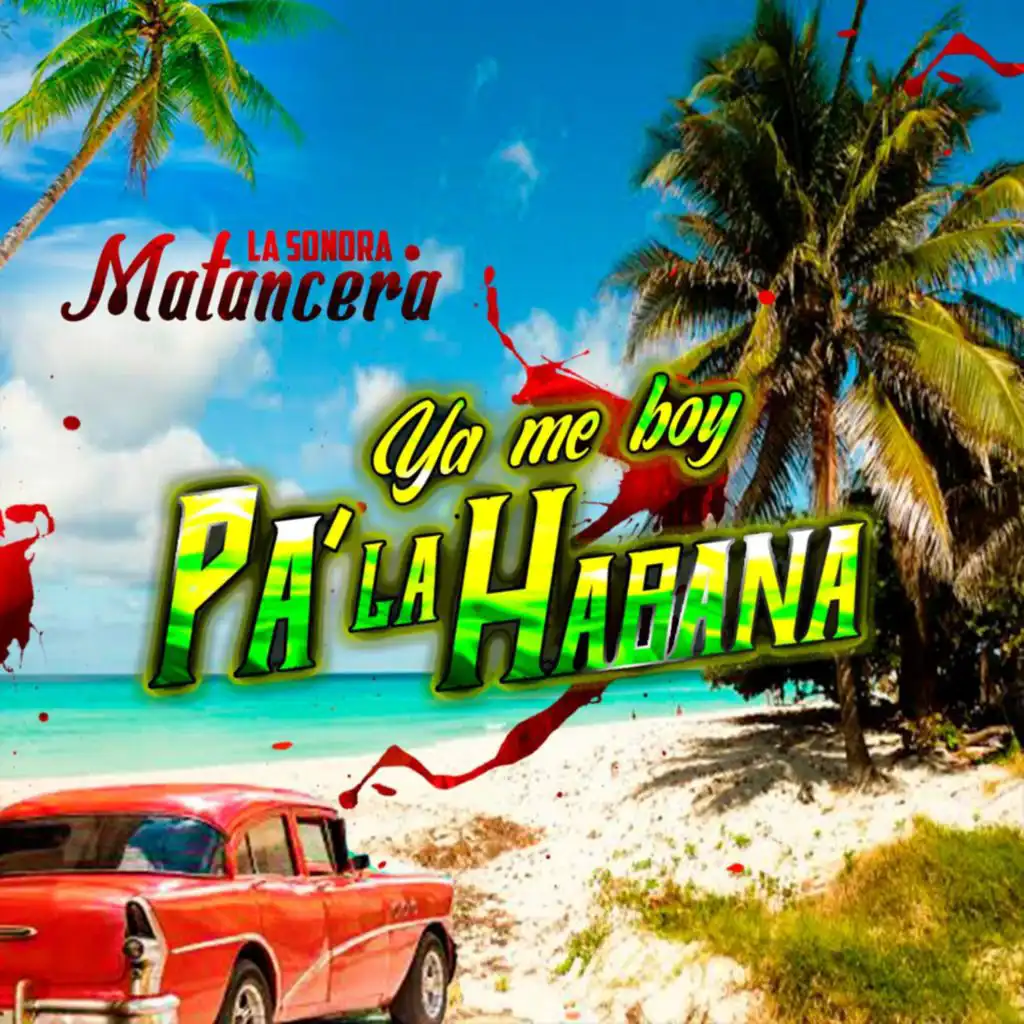 Yo Me Voy Pa La Habana