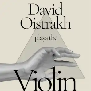 David Oistrakh Plays the Violin