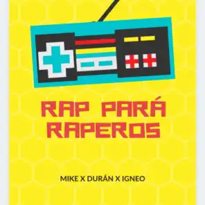 Rap para Raperos (feat. DURÁN & ÍGNEO)