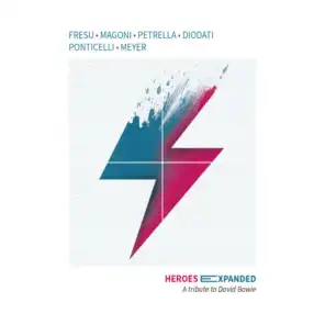 Heroes Expanded (A Tribute to David Bowie) [feat. Gianluca Petrella, Francesco Diodati, Francesco Ponticelli & Christian Meyer]