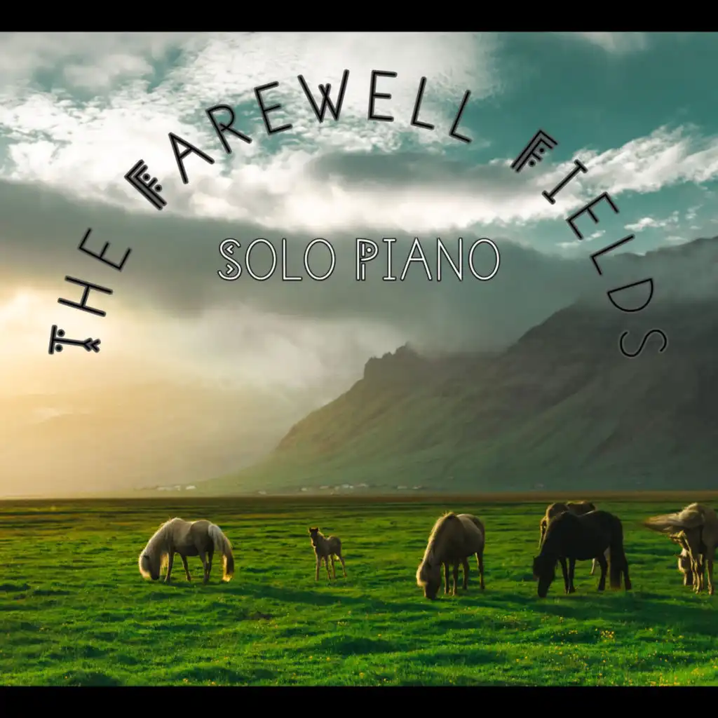 The Farewell Fields (Solo Piano)